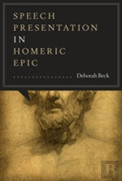 Speech Presentation In Homeric Epic