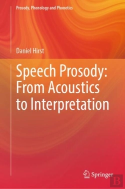 Bertrand.pt - Speech Prosody: From Acoustics To Interpretation