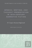 Speech, Writing, And Thought Presentation In 19th-Century Narrative Fiction