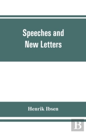 Speeches And New Letters