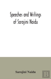 Speeches And Writings Of Sarojini Naidu