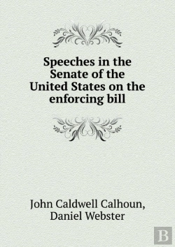 Bertrand.pt - Speeches In The Senate Of The United States On The Enforcing Bill