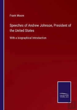 Bertrand.pt - Speeches Of Andrew Johnson, President Of The United States