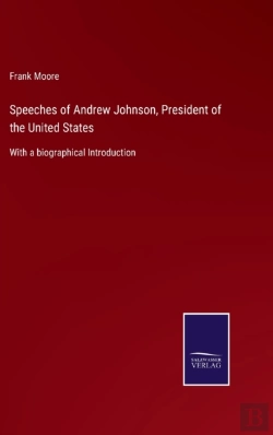 Bertrand.pt - Speeches Of Andrew Johnson, President Of The United States