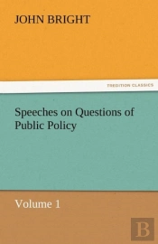 Speeches On Questions Of Public Policy