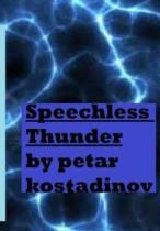 Speechless Thunder (Book Of Poetry 1)