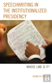 Speechwriting In The Institutionalized Presidency