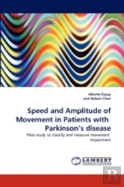 Speed And Amplitude Of Movement In Patients With Parkinson'S Disease