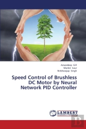 Speed Control Of Brushless Dc Motor By Neural Network Pid Controller