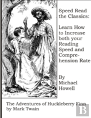 Speed Read The Classics: The Adventures Of Huckleberry Finn