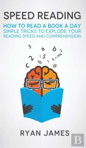 Speed Reading: How To Read A Book A Day