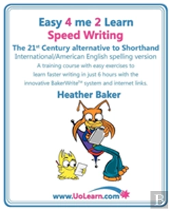 Bertrand.pt - Speed Writing, The 21st Century Alternative To Shorthand (Easy 4 Me 2 Learn)