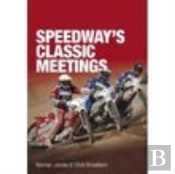 Speedway'S Classic Meetings