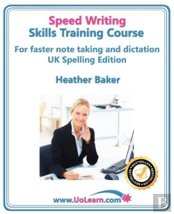 Bertrand.pt - Speedwriting Skills Training Course: Speed Writing For Faster Note Taking, Writing And Dictation, An Alternative To Shorthand To Help You Take Notes