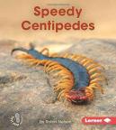 Speedy Centipedes
