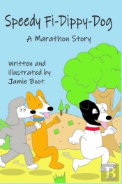 Speedy Fi-Dippy-Dog, A Marathon Story