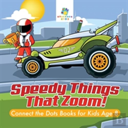Bertrand.pt - Speedy Things That Zoom! | Connect The Dots Books For Kids Age 8