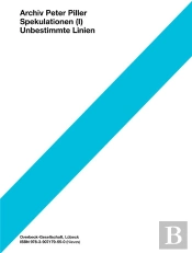 Spekulationen (I) : Unbestimmte Linien