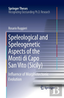 Speleological And Speleogenetic Aspects Of The Monti Di Capo San Vito (Sicily)