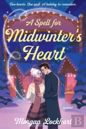 Spell For Midwinter'S Heart