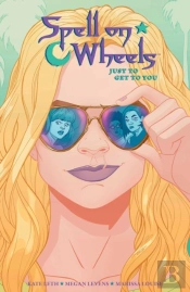 Spell On Wheels Volume 2: Just To Get To You