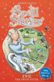 Spell Sisters: Evie The Swan Sister