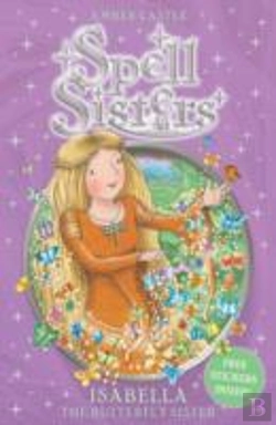 Bertrand.pt - Spell Sisters: Isabella The Butterfly Sister