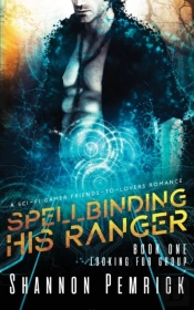 Spellbinding His Ranger: A Sci-Fi Gamer