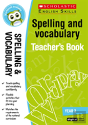 Spelling And Vocabulary Teacher'S Book (Year 3)