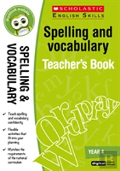 Spelling And Vocabulary Teacher'S Book (Year 4)