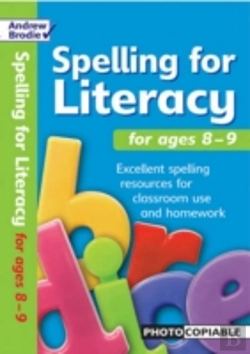 Bertrand.pt - Spelling For Literacy For Ages 8-9