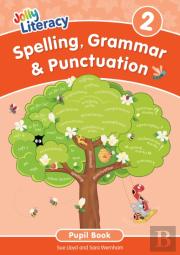 Spelling, Grammar & Punctuation Pupil Book 2