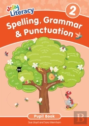 Spelling, Grammar & Punctuation Pupil Book 2