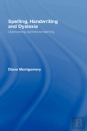 Spelling, Handwriting And Dyslexia
