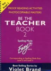Spelling Made Easy: Be The Teacher