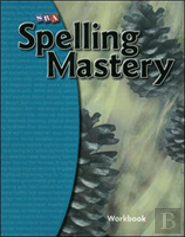 Spelling Mastery Level E, Student Workbook