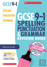 Spelling, Punctuation And Grammar Revision Guide For All Boards