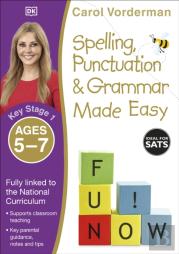 Spelling, Punctuation & Grammar Made Easy, Ages 5-7 (Key Stage 1)