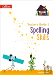 Spelling Skills Teacherâ€™S Guide 1