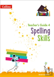 Spelling Skills Teacherâ€™S Guide 4