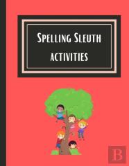 Spelling Sleuth Activities