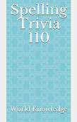 Spelling Trivia 110