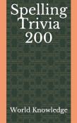 Spelling Trivia 200