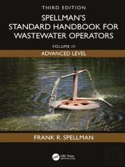 Spellman'S Standard Handbook For Wastewater Operators