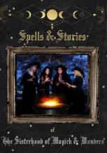 Spells And Stories Of The Sisterhood Of Magick And Wonders