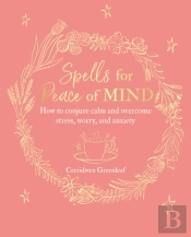 Spells For Peace Of Mind