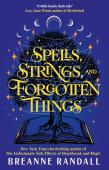 Spells, Strings, And Forgotten Things