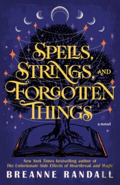 Spells, Strings, And Forgotten Things