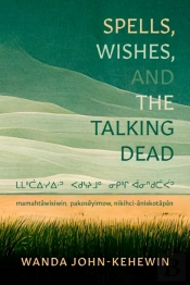 Spells, Wishes, And The Talking Dead