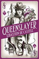 Spellslinger 5: Queenslayer